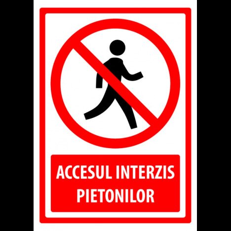 Indicator de securitate pentru accesul interzis pietoni